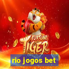 rio jogos bet